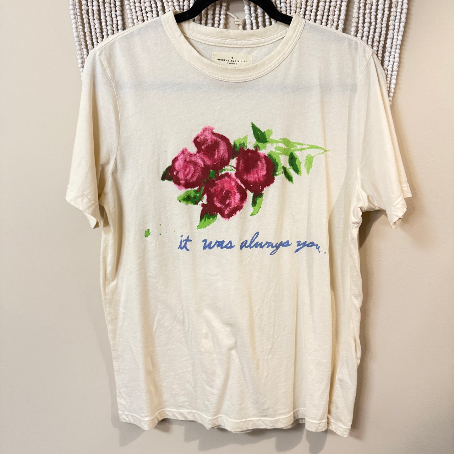 Imogene + Willie 100% Cotton It Was Always You Tee S